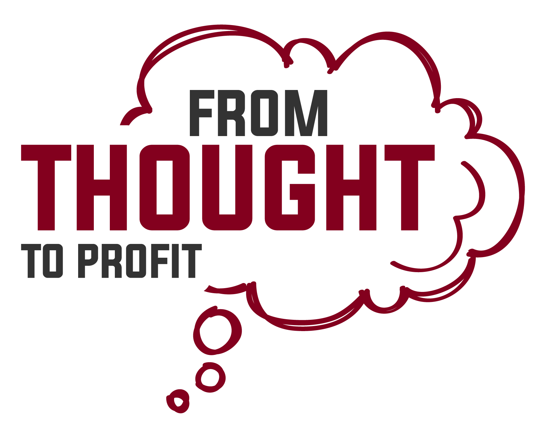From Thought To Profit